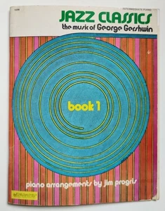 Jazz Classics Book 1 - George Gershwin Piano Sheet Music - Jim Progris 1970s VTG - Picture 1 of 5