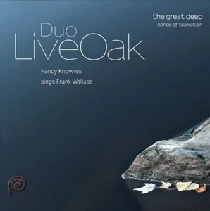 The Great Deep : Songs Of Transition CD 2011 Duo LiveOak Gyre Knowles Wallace - Picture 1 of 8