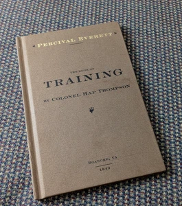 Das Buch der Ausbildung von Colonel Hap Thompson von Roanoke, Virginia, 1843: Kommentiert - Bild 1 von 3