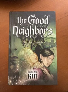 The Good Neighbors - Kin Book One Holly Black - Ted Naifeh Hardback - Picture 1 of 8