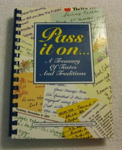Pass It On A Treasury Of Tastes And Traditions Cook Book 1994 Delta Delta Delta - Picture 1 of 3