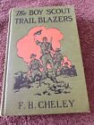 The Boy Scout Trail Blazers By F.h. Cheley 1917 (Great Condition For Its Age)