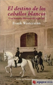 El destino de los caballos blancos. NUEVO. ENVÍO URGENTE (Agapea) - Imagen 1 de 1