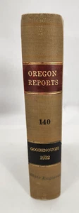 OREGON REPORTS: Cases Decided in the Supreme Court of OR Vol 140 1932 Hardcover - Picture 1 of 18