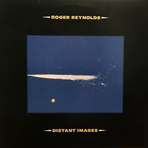 ROGER REYNOLDS Distant Images LOVELY MUSIC Sealed Vinyl Record LP - Picture 1 of 2