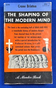 Vintage Paperback / THE SHAPING OF MODERN MIND, Crane Brinton / (Mentor, 1953) - Imagen 1 de 6