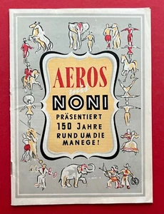 Zirkus Broschüre 1958 AEROS mit Noni präsentiert 150 Jahre Rund um die ( F21777 - Bild 1 von 9