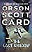 The Last Shadow (The Ender Saga, 6) by Card, Orson Scott [Mass Market Paperback]