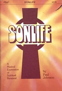 Sonlife Musical Expression Spiritual Renewal Music Book by Paul Johnson by 1975 - Picture 1 of 4