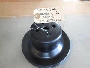 Ford D1AE-8509-AA Water Pump Pulley Mustang Cougar (A) - Picture 1 of 4