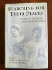 Searching For Their Places Women In The South Across Four Centuries Us History