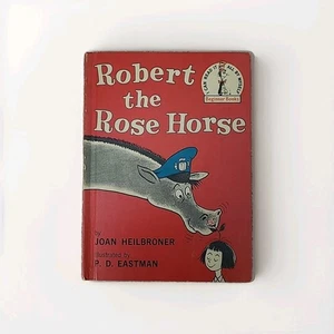 Robert The Rose Horse By Heilbroner & Eastman 1962 Hardcover Book Seuss BCE - Picture 1 of 12