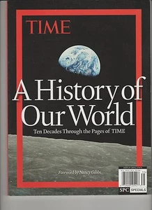 TIME MAGAZINE A HISTORY OF OUR WORLD 2014, TEN DECADES THROUGH THE PAGES OF TIME - Bild 1 von 2