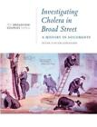 Peter Vinten-Johansen Investigating Cholera In Broad Street (Poche)