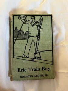 Erie Train Boy Antique Hard Cover Book Circa 1920 Horatio Alger - Picture 1 of 15