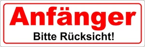 1x Anfänger Bitte Rücksicht Aufkleber Anfänger Autoaufkleber Fahranfänger  - Bild 1 von 1