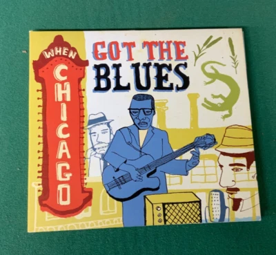 “When Chicago Got the Blues”  - 2012 CD - VARIOUS ARTISTS — 第 1/3 张图片