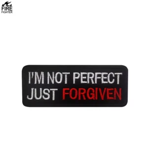 I'm Not Perfect Just Forgiven Hook and Loop Morale Patch Army Navy USMC Air Forc - Picture 1 of 2