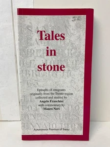 Tales in Stone: Epitaphs of Emigrants from the Trento Region Italy Italian Book - Bild 1 von 8