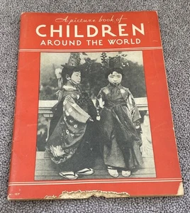 VINTAGE 1934 “CHILDREN AROUND THE WORLD” PICTURE BOOK - Imagen 1 de 23