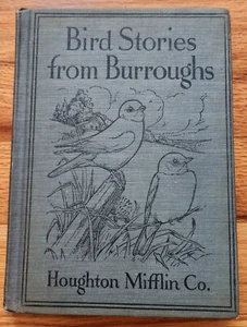 Bird Stories From Burroughs HC Book John Burroughs 1911 Illustrated - Imagen 1 de 5