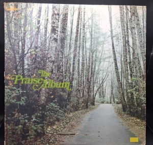 Various Artists - The Praise Album 12" Record 1974 Maranatha Christian 33RPM - Imagen 1 de 10
