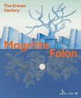 Magritte Folon The Dream Factory by Michel Draguet 9782390252689 | Brand New