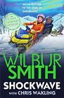 Shockwave: A Jack Courtney Adventure by Wilbur Smith (English) Paperback Book