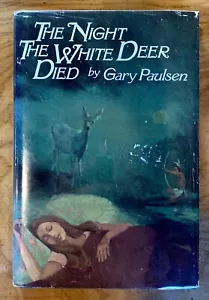 The Night The White Deer Died by Gary Paulsen - vintage 1978 HC/DJ, 1st Edition - Foto 1 di 9