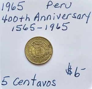 1965 Peru 5 Centavos 400th Anniversary 1565 - 1965 - Picture 1 of 2