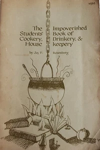 The Impoverished Student's Book Of Cookery, Drinkery, & House Keepery 1969 PB - Foto 1 di 11