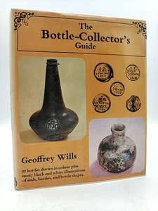 The Bottle-collector's Guide by Geoffrey Wills (Hardcover, 1977) 1st Edition - Imagen 1 de 6