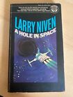 A HOLE IN SPACE Niven, Larry: