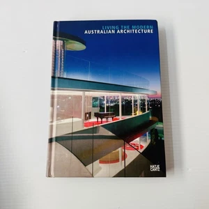 Living the modern Australian Architecture Claudia Perren HC 2007 Illustrated - Picture 1 of 7