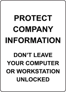 PROTEGGI LE INFORMAZIONI AZIENDALI NON LASCIARE IL COMPUTER | Adesivo Insegna Vinile Decalcomania - Foto 1 di 4