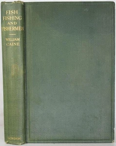 FISH, FISHING & FISHERMAN William Caine, 1927. Flyfishing Trout Salmon - Picture 1 of 5