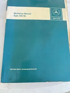 Mercedes Benz Workshop Manual Type 300 SL, 1963 Reprinted 02/1986 - Bild 1 von 7
