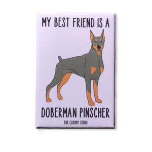 Doberman Pinscher Dog Magnet Best Friend Cartoon Pet Art Gifts and Home Decor - Picture 1 of 12