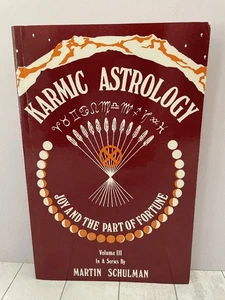 Karmic Astrology Joy and the Part of Fortune Vol 3, Schulman, VG, Vintage, Karma - Picture 1 of 5