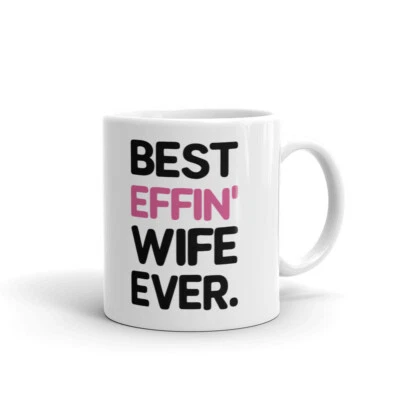AFTERPRINTS Best Effin Wife Ever Anniversary Coffee Tea Ceramic Mug Office Work Cup Gift
