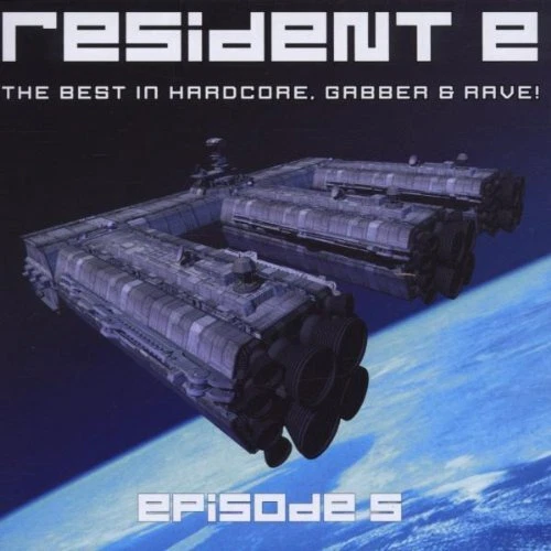 Various - Resident E - The Best In Hardcore, Gabber & Rave! - Episode 5 | CD - Bild 1 von 1