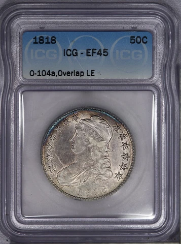 1818 Capped Bust Half Dollar 50c O-104a ICG EF45 XF45 - Overlap LE Error! Cover