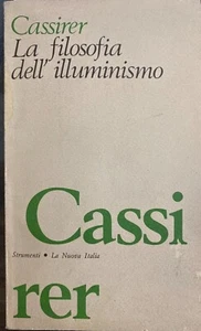 (Filosofia) E. Cassirer - LA FILOSOFIA DELL'ILLUMINISMO - La Nuova Italia 1977 - Imagen 1 de 1
