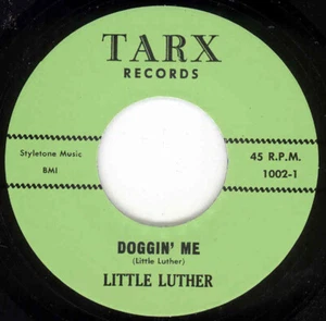 Little Luther - Doggin' Me b-w Automatic Baby 7inch, 45rpm - Singles Rhythm &... - Picture 1 of 1