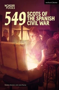 549: Scots of the Spanish Civil War by Robbie Gordon Paperback Book - Picture 1 of 1