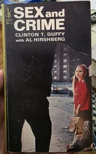 Sex and Crime -  Clinton T Duffy & Al Hirshberg '65 Sleezy Anti-Hippy Propoganda - Picture 1 of 3