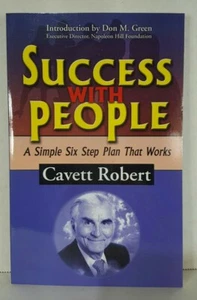 Success with People : A Simple Six Step Plan that Works by Cavett Robert - Picture 1 of 8