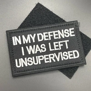 In My Defense I Was Left Unsupervised Morale Patch Black Military Tactical Army - Picture 1 of 7