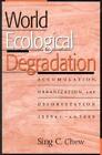 Sing C. Chew World Ecological Degradation (Paperback)