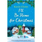 I'll Be Home for Christmas: A heartwarming feel good ro - Paperback / softback N